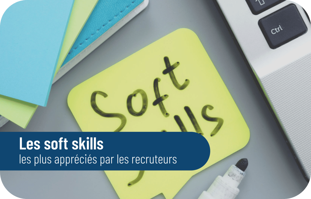 Les Soft Skills Les Plus Appréciés Par Les Recruteurs Lmi Recrutement 3006